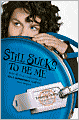 Still Sucks to Be Me: The All-true Confessions of Mina Smith, Teen Vampire