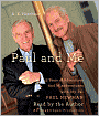 Paul and Me: Fifty-three Years of Adventures and Misadventures with My Pal Paul Newman
