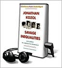 Savage+inequalities+by+jonathan+kozol