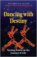 Dancing with Destiny: Turning Points on the Journey of Life