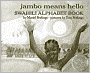 Jambo Means Hello: Swahili Alphabet Book