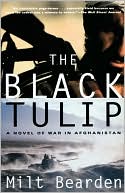 The Black Tulip: A Novel of War in Afghanistan