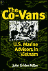 The Co-Vans: U.S. Marine Advisors in Vietnam