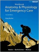 Anatomy & Physiology for Emergency Care - Student Workbook