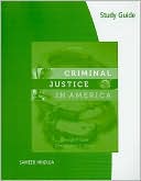 Study Guide for Cole/Smith's Criminal Justice in America