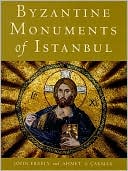 Byzantine Monuments of Istanbul