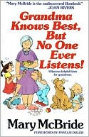 Grandma Knows Best, but No One Ever Listens