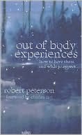 Out-of-Body Experiences: How to Have Them and What to Expect