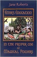 Emir's Education in the Proper Use of Magical Powers