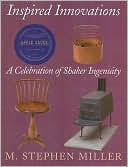 Inspired Innovations: A Celebration of Shaker Ingenuity