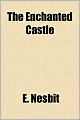 The Enchanted Castle