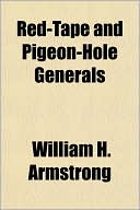 Red-Tape And Pigeon-Hole Generals