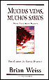 Muchas Vidas, Muchos Sabios; Many Lives, Many Masters