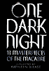 One Dark Night: 13 Masterpieces of the Macabre