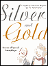 Silver and Gold: Stories of Special Friendships