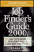 Job Finder's Guide, 2000: The Only Book You Need to Get the Job You Want