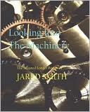 Looking Into The Machinery