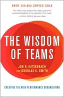 Wisdom of Teams: Creating the High-Performance Organization