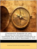 Comparative Summary Of Laws Relating To The Regulation Of Telephone And Telegraph Companies By Commission In Force November 1, 1913