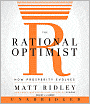 The Rational Optimist: How Prosperity Evolves