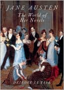 Jane Austen: The World of Her Novels