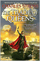 The Trade of Queens (Merchant Princes Series #6)