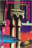 Sewer, Gas and Electric: The Public Works Trilogy