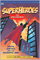 Superheroes and Philosophy: Truth, Justice, and the Socratic Way