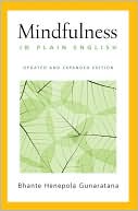 Mindfulness in Plain English: Revised and Expanded Edition