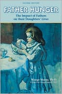 Father Hunger: Fathers, Daughters, and the Pursuit of Thinness