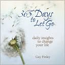 365 Days to Let Go: Daily Insights to Change Your Life