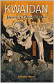 Kwaidan: Japanese Ghost Stories