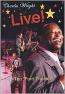 Charles Wright: Live! At the Ford Theatre