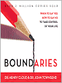 Boundaries: When to Say Yes, How to Say No to Take Control of Your Life