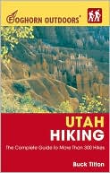 Utah Hiking: More Than 300 Hikes