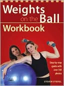 Weights on the Ball Workbook: Step-by-Step Guide with over 350 Photos