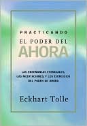 Practicando el poder del ahora (Practicing the Power of Now)