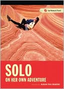 Solo On Her Own Adventure: Women Going It Alone in the Outdoors
