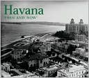 Havana Then and Now