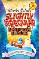 download Uncle John's Slightly Irregular Bathroom Reader book