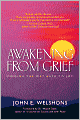 Awakening from Grief: Finding the Way Back to Joy