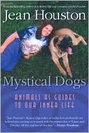 Mystical Dogs by Jean Houston: Book Cover