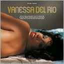 Vanessa Del Rio: Fifth Years of Slightly Slutty Behavior