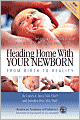 Heading Home with Your Newborn: From Birth to Reality
