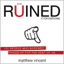 download [you] Ruined It for Everyone! : 101 People Who Screwed Things Up for the Rest of Us book