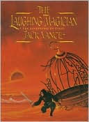 The Laughing Magician: The Adventures of Cugel