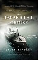 The Imperial Cruise by James Bradley: Book Cover