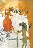 Inanna: From the Myths of Ancient Summer