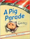 A Pig Parade Is a Terrible Idea