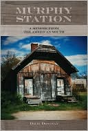 Murphy Station: A Memoir from the American South